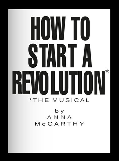 Image of HOW TO START A REVOLUTION: The Musical