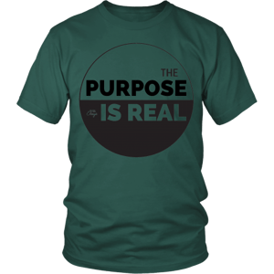 Image of The Purpose Is Real shirt