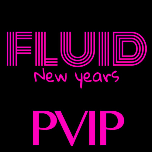 Image of Fluid NYE 2017 - Platinum VIP - $199.99