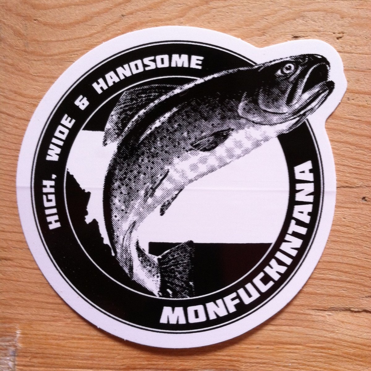 Image of Monfuckintana: High, Wide and Handsome Trout Sticker