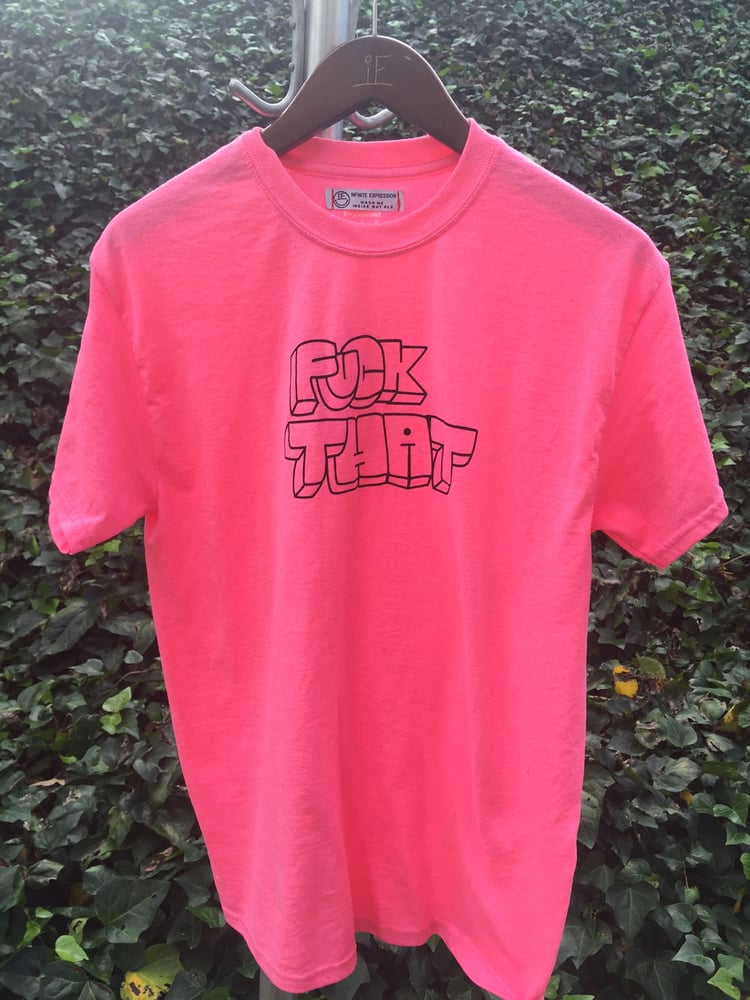 Image of F*CK THAT TEE PINK
