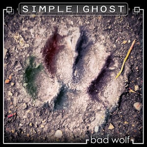 Image of Simple Ghost "Bad Wolf" EP