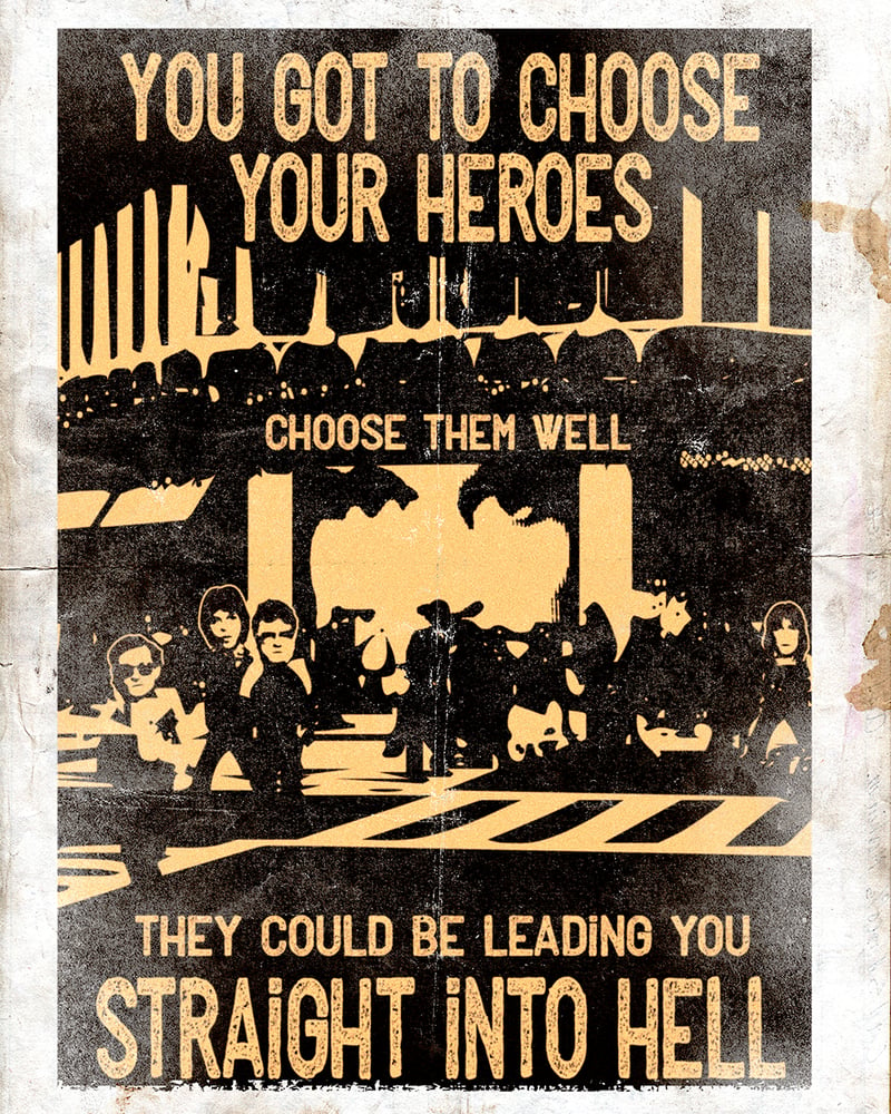 Image of Utopia "You got to choose your heroes, choose them well" Tee 