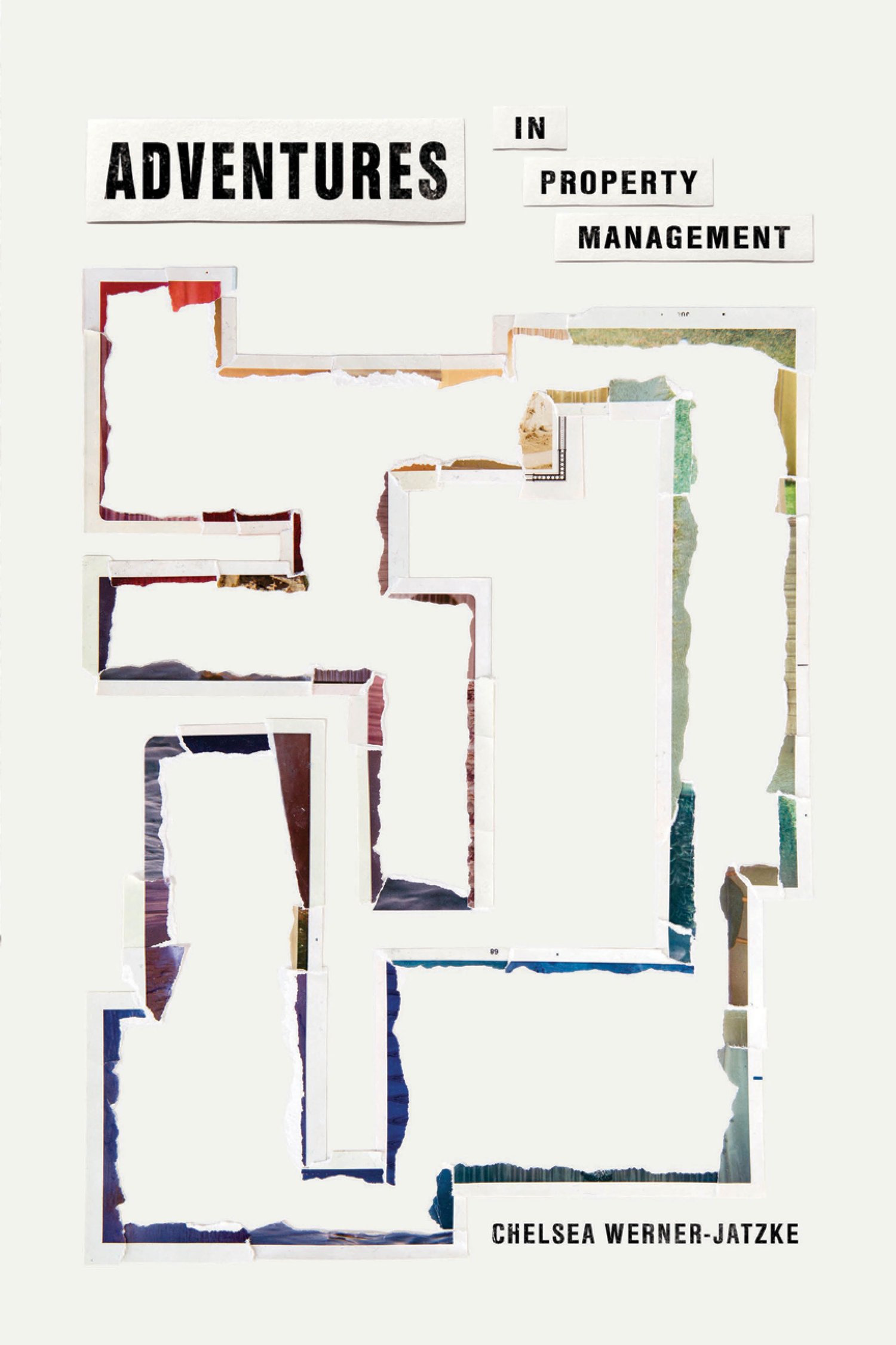 Image of Adventures in Property Management by Chelsea Werner-Jatzke
