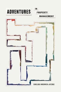 Image 1 of Adventures in Property Management by Chelsea Werner-Jatzke
