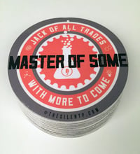 Image 2 of "Jack of all Trades, Master of Some, with More to Come" vinyl Sticker