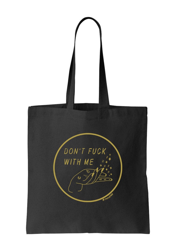Image of Don't Fuck With Me Tote