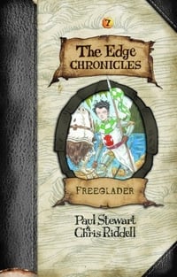 The Edge Chronicles 9: Freeglader (Rook Trilogy, #3) by Paul Stewart 