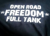Image of Open Road, Freedom, Full Tank T-Shirt