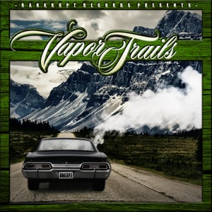 Image of Bankrupt Records "Vapor Trails" 