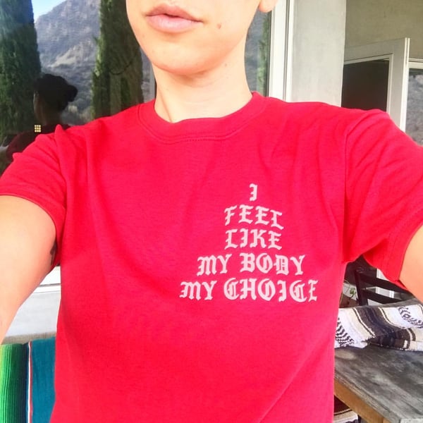 Image of I Feel Like My Body My Choice T-Shirt