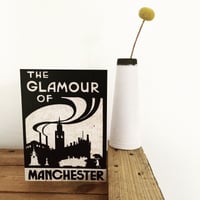 Image 1 of Glamour of Manchester Greetings Card + Envelope