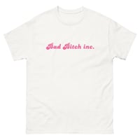 Image 1 of Bad Btch INC. tee