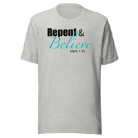 Image 1 of “Repent & Believe” Unisex t-shirt (light)