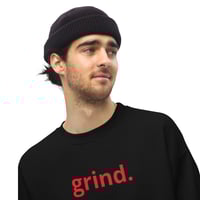 Image 2 of grind. Sweatshirt