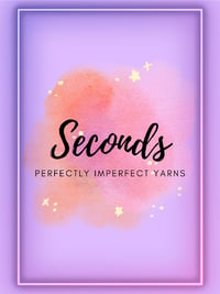 Seconds - Perfectly Imperfect Yarn
