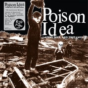 Image of POISON IDEA-"Latest Will And Testament" CD 10yr Anniv