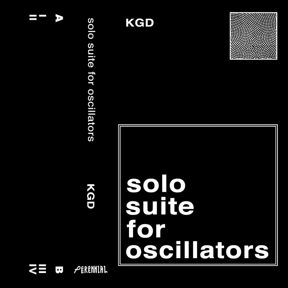 Image of K.G.D. - Solo Suite For Oscillators