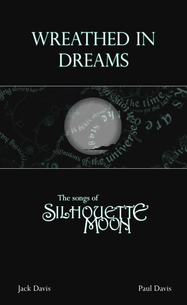 Image of Wreathed In Dreams 'The Songs of Silhouette Moon' Book