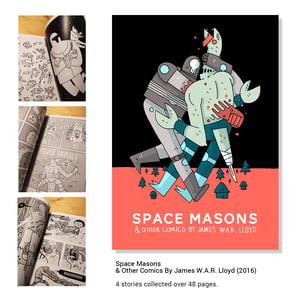 Image of Space Masons & Other Comics By James W.A.R. Lloyd (2016)