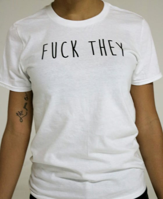 Image of Fck They White Tee