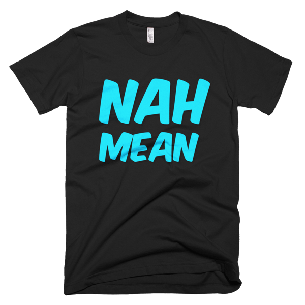 Image of *Limited Edition* Nah Mean Logo Tall Tee