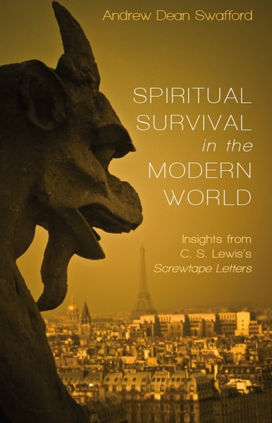 Image of Spiritual Survival in the Modern World by Dr. Andrew Swafford