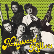 Image of Hollywood Kilers - "Goodbye Suicide" b/w "The Tramp"  7" (Mighty Mouth)
