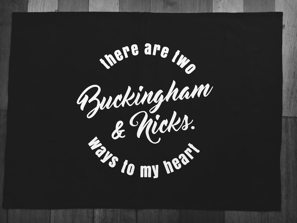 Image of there are two ways to my heart - Buckingham & Nicks tea towel