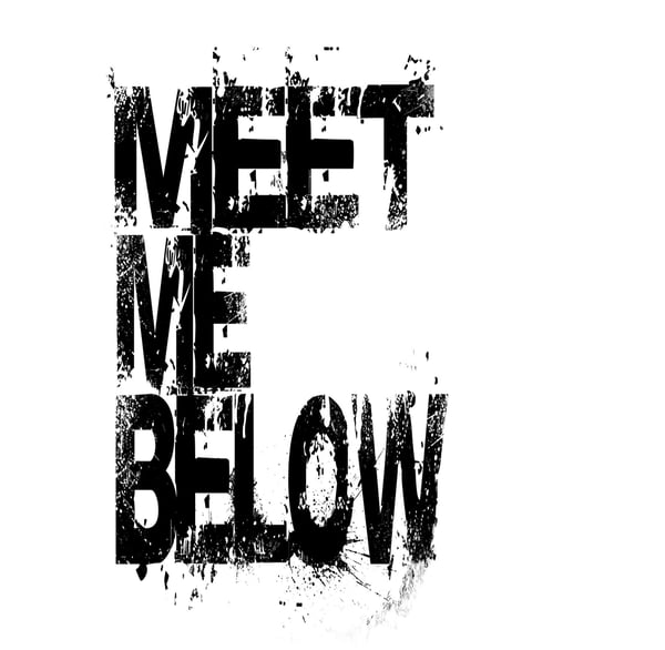 Image of Meet Me Below - Single download PRE-ORDER