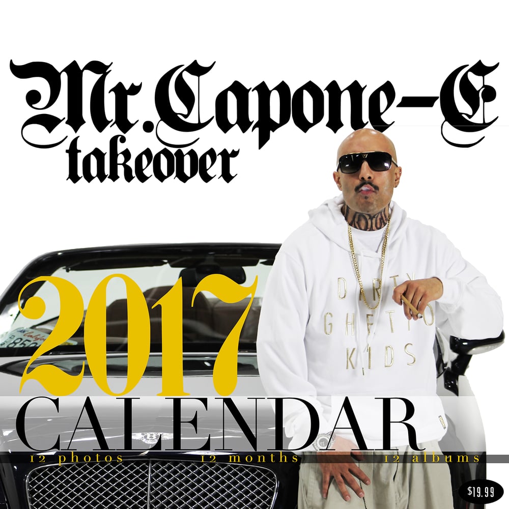 MR. CAPONE-E 2017 - FULL COLOR CALENDAR WITH POSTER INSIDE | Hi Power Music