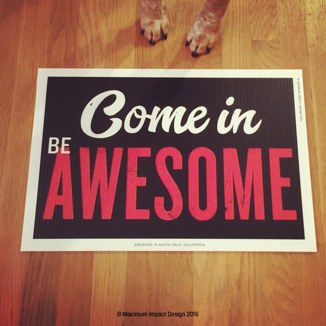 Image of Welcome Be Awesome Signage