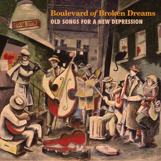 Image of Boulevard of Broken Dreams: Old Songs for a New Depresssion CD