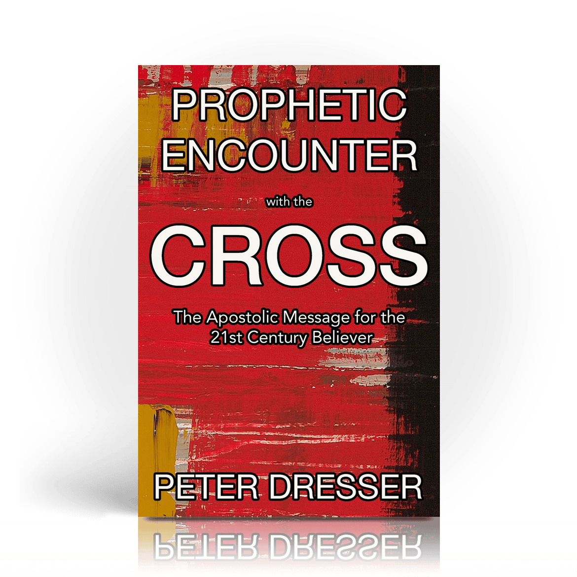 Prophetic Encounter with the Cross Peter Dresser / Metro Detroit Christian Church
