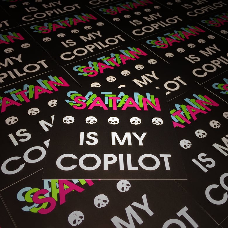 Image of Satan is My Copilot Vinyl Stickers (10)