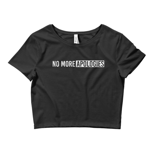 Image of No More Apologies "Female" (Bella Crop Top) Shirt