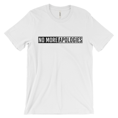 Image of No More Apologies "Unisex" (Crew Neck) Shirt