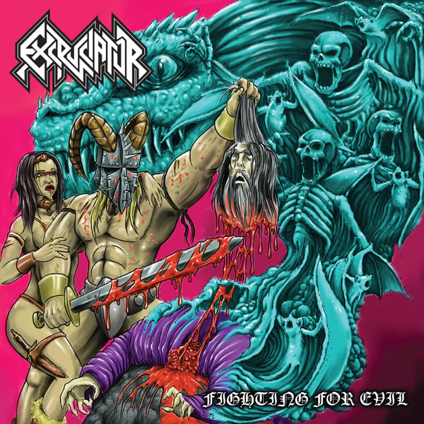 Image of EXCRUCIATOR - Fighting For Evil