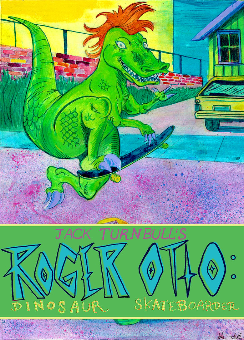 Image of ROGER OTTO: DINOSAUR SKATEBOARDER Volume 1