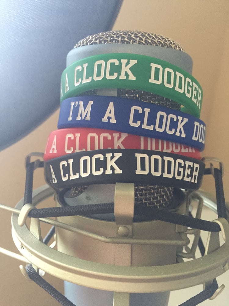 Image of "I'm A Clock Dodger" Wristband + Sticker ***FREE SHIPPING***