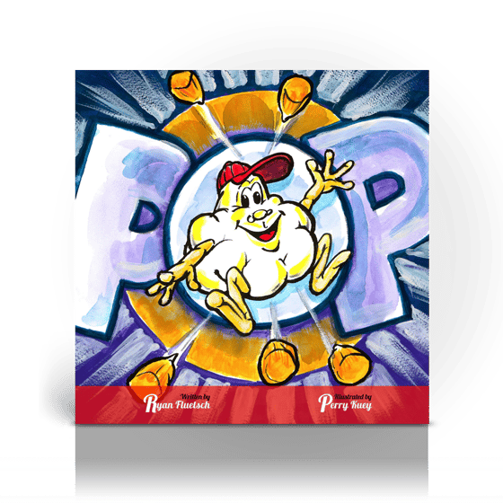 Image of POP! A Popcorn Parable - Ryan Fluetsch & Perry Kuey