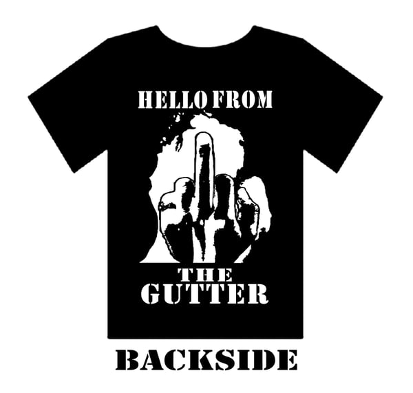 Image of Hello From the gutter t Shirt