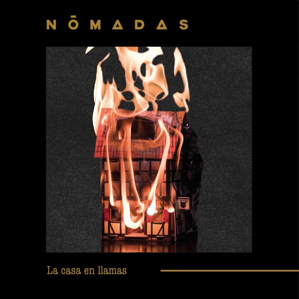 Image of CD "La casa en llamas" / Nōmadas