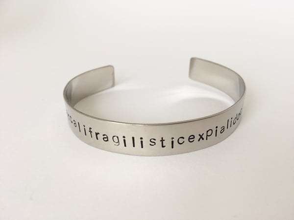 Image of Bracelet acier SUPERCALIFRAGILISTICEXPIALIDOCIOUS