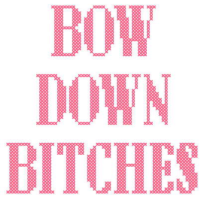 Image of "Bow Down Bitches" Beyonce Cross Stitch Pattern by Cabbage Stitches 