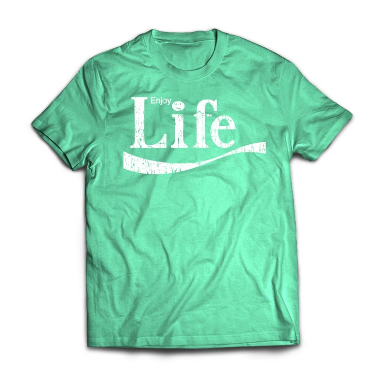 enjoy life t shirt