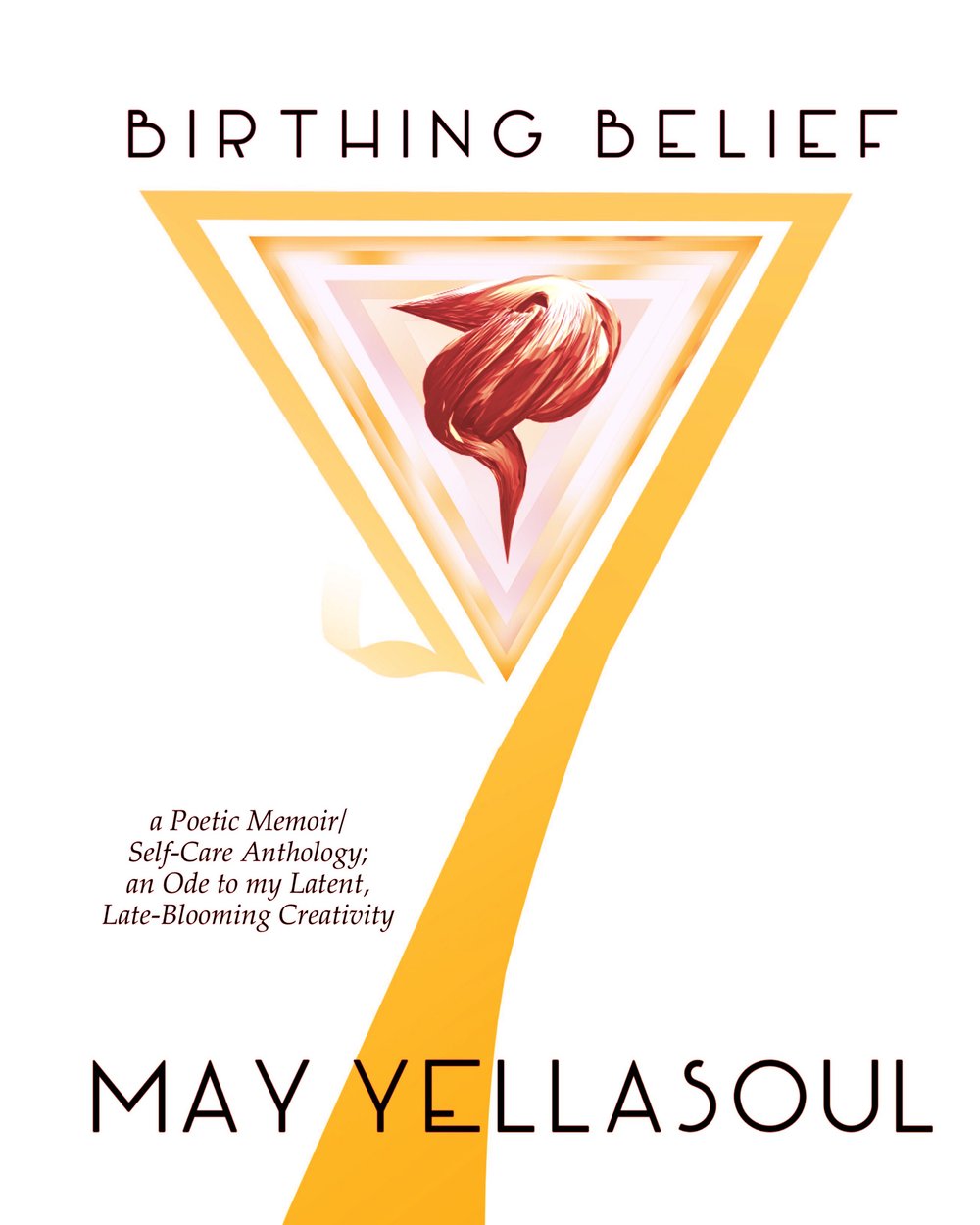Image of "Birthing Belief" Poetry Book by May YellaSoul