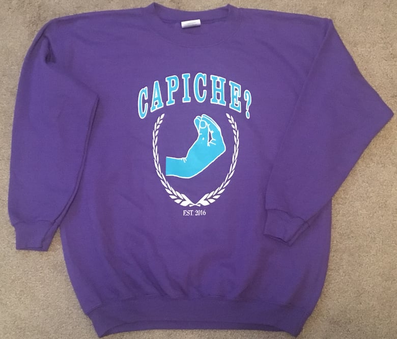 Image of Capiche? Crewneck