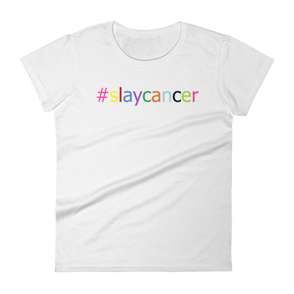 Image of #SlayCancer Women's short sleeve t-shirt - White