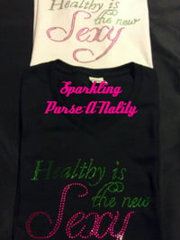 Image 1 of "Sparkling" Healthy/Workout Shirts (3 Different Designs)